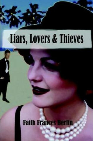 Cover of Liars, Lovers & Thieves