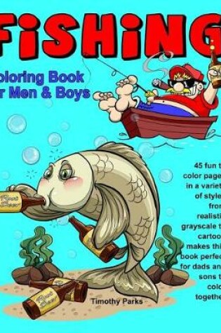 Cover of Fishing Coloring Book for Men & Boys