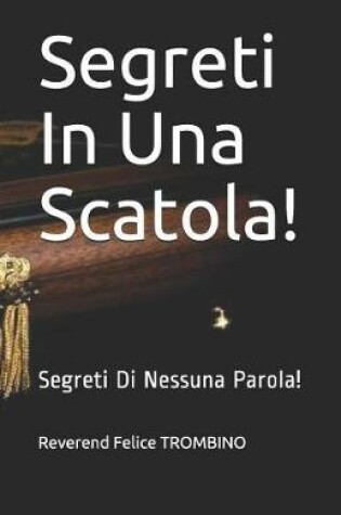 Cover of Segreti In Una Scatola!