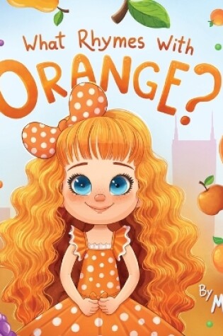 Cover of What Rhymes With Orange?