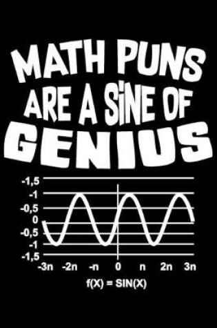 Cover of Math Puns Are A Sine Of Genius