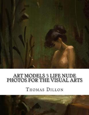 Book cover for Art Models 5 Life Nude Photos for the Visual Arts