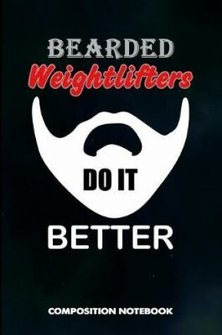 Cover of Bearded Weightlifters Do It Better