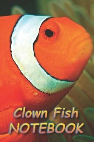 Cover of Clown Fish NOTEBOOK