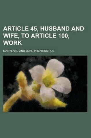 Cover of Article 45, Husband and Wife, to Article 100, Work