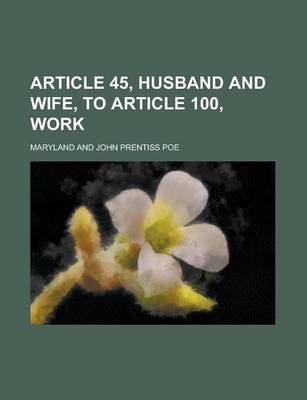 Book cover for Article 45, Husband and Wife, to Article 100, Work