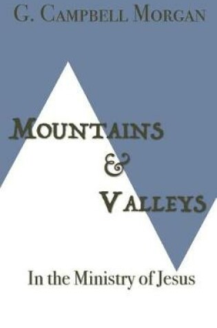 Cover of Mountains and Valleys in the Ministry of Jesus