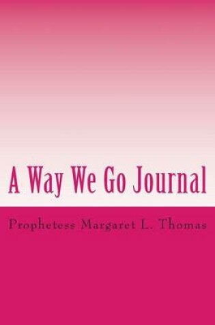 Cover of A Way We Go Journal