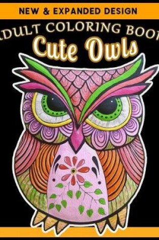Cover of ADULT COLORING BOOK Cute Owls