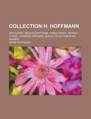 Book cover for Collection H. Hoffmann; Antiquites