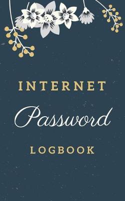 Book cover for Internet Password Logbook