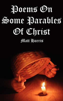 Book cover for Poems On Some Parables Of Christ