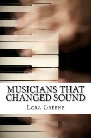 Cover of Musicians That Changed Sound