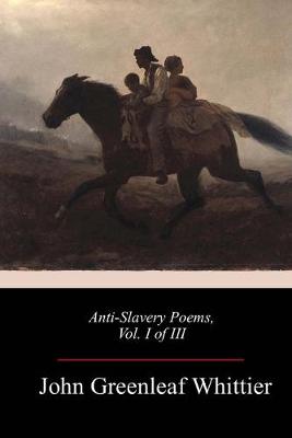 Book cover for Anti-Slavery Poems, Vol. I of III