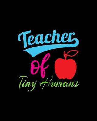 Book cover for Teacher of Tiny Humans