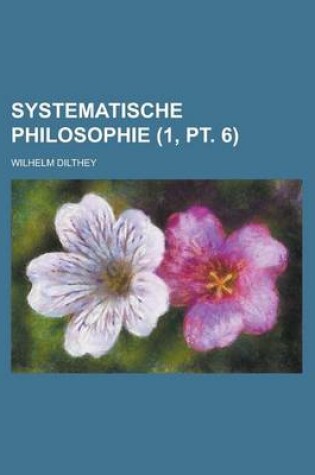 Cover of Systematische Philosophie (1, PT. 6)