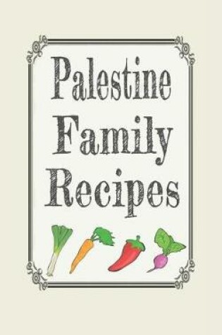Cover of Palestine family recipes