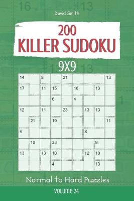 Book cover for Killer Sudoku - 200 Normal to Hard Puzzles 9x9 vol.24