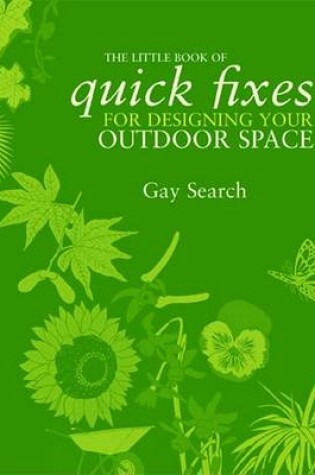 Cover of The Little Book of Quick Fixes for Designing Your Outdoor Space