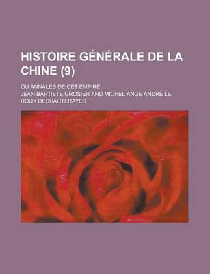 Book cover for Histoire G N Rale de La Chine (9); Ou Annales de CET Empire