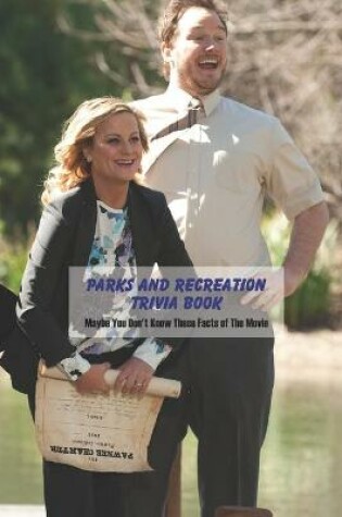 Cover of Parks and Recreation Trivia Book