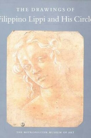 Cover of The Drawings of Filippino Lippi and His Circle