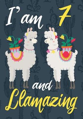 Book cover for I'am 7 And Llamazing