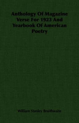 Book cover for Anthology Of Magazine Verse For 1923 And Yearbook Of American Poetry