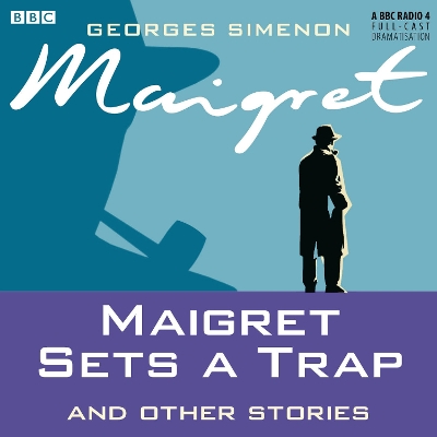 Book cover for Maigret Sets A Trap & Other Stories