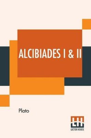Cover of Alcibiades I & II
