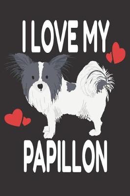 Book cover for I Love My Papillon