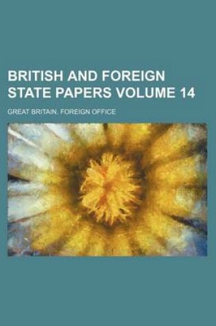 Cover of British and Foreign State Papers Volume 14