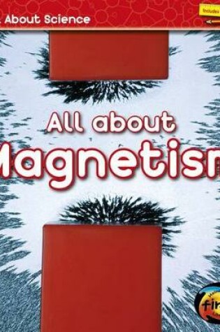 Cover of All About Science All About Magnetism