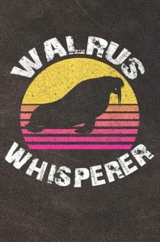 Cover of Walrus Whisperer