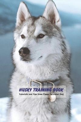 Book cover for Husky Training Book