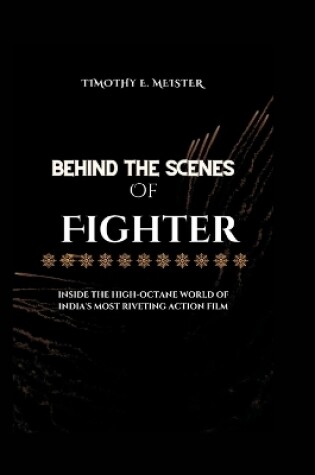 Cover of Behind the Scenes of Fighter