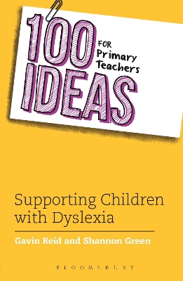 Book cover for 100 Ideas for Primary Teachers: Supporting Children with Dyslexia
