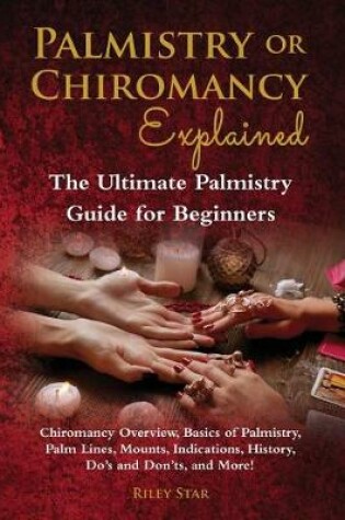 Cover of Palmistry or Chiromancy Explained