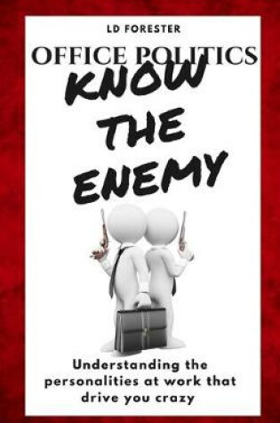 Cover of Office Politics KNOW THE ENEMY