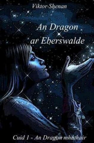Cover of An Dragon AR Eberswalde Cuid 1 - An Dragon Mhathair