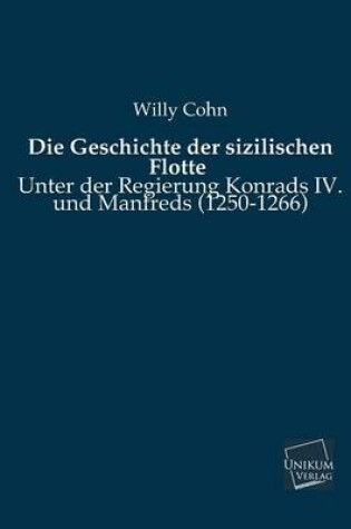 Cover of Die Geschichte Der Sizilischen Flotte