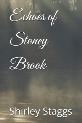 Cover of Echoes of Stoney Brook