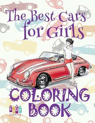 Book cover for The Best Cars for Girls Coloring Book