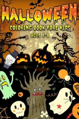 Cover of Halloween Coloring Book for Kids Ages 4-8