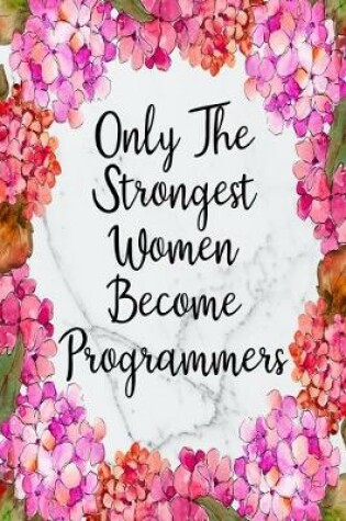 Cover of Only The Strongest Women Become Programmers