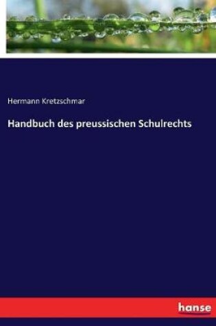 Cover of Handbuch des preussischen Schulrechts