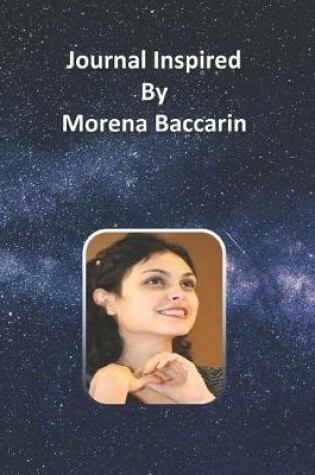 Cover of Journal Inspired by Morena Baccarin