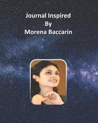 Book cover for Journal Inspired by Morena Baccarin