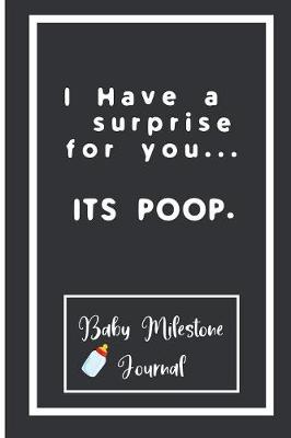 Book cover for I Have a surprise for you... ITS POOP.