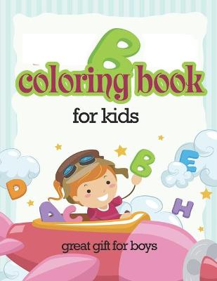 Book cover for Coloring book for kids great gift for boys